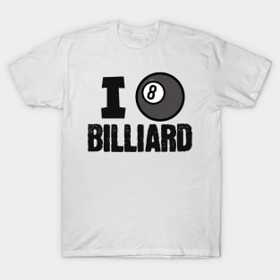 I love billiard ball T-Shirt